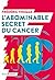 L’abominable secret du cancer (QUOI DE NEUF EN) by Frédéric Thomas