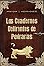 Los Cuadernos Delirantes de Pedrarias (Spanish Edition)