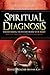 Spiritual Diagnosis by Kay ElBlessing (Kay Boachie)