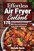 Effortless Air Fryer Cookbo...