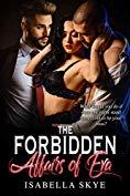 The Forbidden Affairs Of Eva:: What would you do if your one night stand turned out to be your boss?