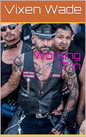 Working IT In (Alpha Males Book 6)