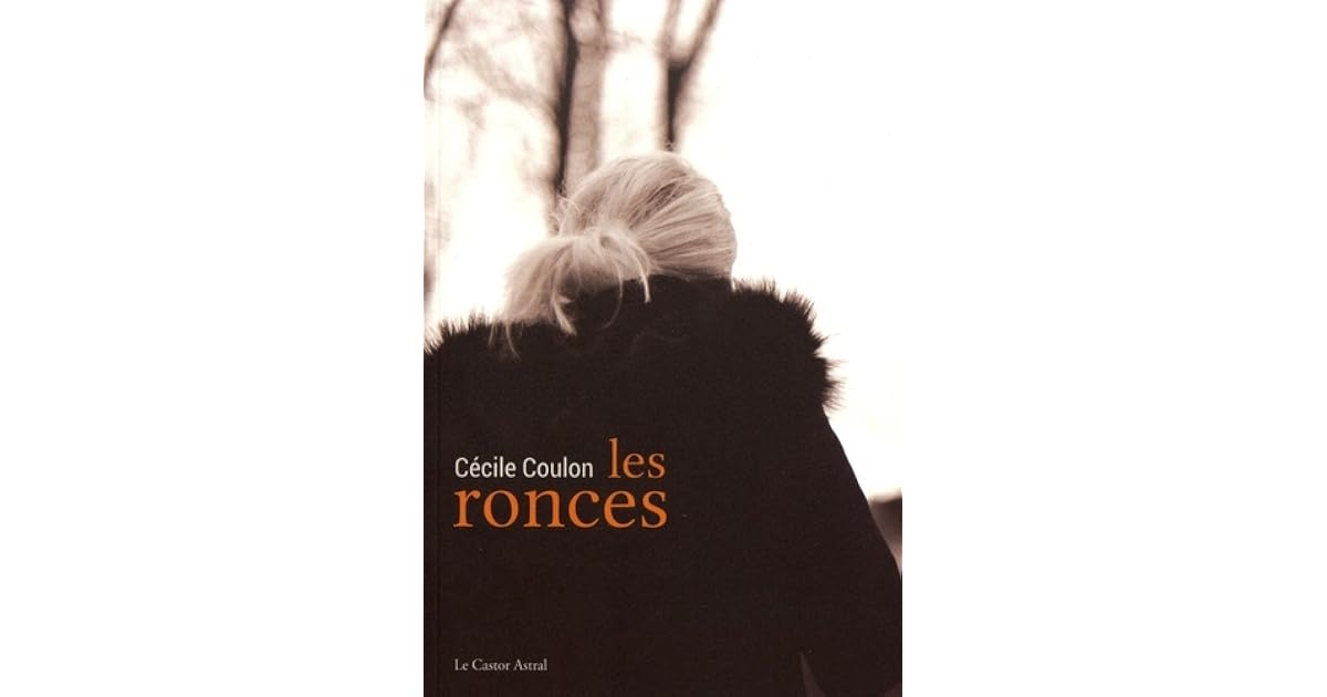 Cécile Coulon Les Ronces