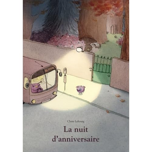 La Nuit D Anniversaire By Claire Lebourg