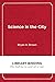 Science in the City: Cultur...