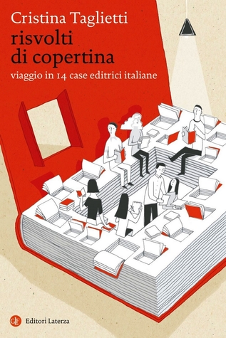 Risvolti di copertina: viaggio in 14 case editrici italiane (Paperback)