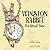 Winston Rabbit: It's About ...