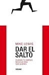 Dar el salto: Cuando tu empleo no es la vida que quieres (Spanish Edition)