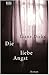 Liebe Angst by Liane Dirks