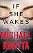 If She Wakes