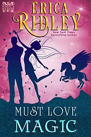 Must Love Magic (Magic & Mayhem #2)