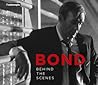 Bond: Behind the Scenes