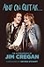 And on Guitar...: The Autobiography of Jim Cregan