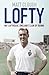 Lofty: Nat Lofthouse, England's Lion of Vienna