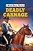 Deadly Carnage by Edwin Derek