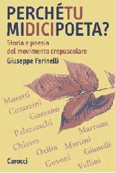 "Perché tu mi dici poeta?". Storia e poesia del movimento crepuscolare