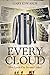 Every Cloud: The Story of H...