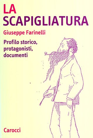 La Scapigliatura: Profilo storico, protagonisti, documenti