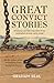 Great Convict Stories: Dramatic and Moving Tales From Australia's Brutal Early Years