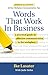 Words That Work in Business, 2nd Edition: A Practical Guide to Effective Communication in the Workplace