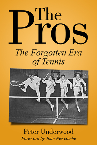 The Pros: The Forgotten Era Of Tennis (Paperback)
