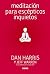 Meditación para escépticos inquietos (Spanish Edition)
