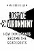 Hostile Environment: How Im...
