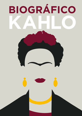 Biográfico Kahlo (Spanish Edition)
