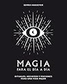 Magia para el día a día by Semra Haksever