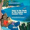 Songs in the Shade of the Cashew and Coconut Trees by Nathalie Soussana