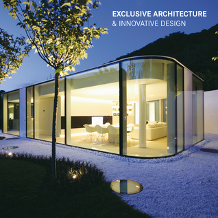 Exclusive Architecture & Innovative Design (Contemporary Architecture & Interiors)