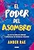 El poder del asombro: Sal de tu zona de confort y aprovecha tu potencial creativo (Spanish Edition)