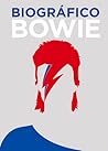 Biográfico Bowie by Liz Flavell