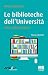 Le biblioteche dell'Università by Andrea Capaccioni