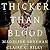 Thicker than Blood (Thicker than Blood, #1)