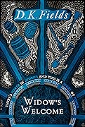 Widow's Welcome