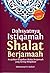 Dahsyatnya Istiqamah Shalat Berjamaah by Muhammad H. Bashori