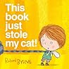 This book just stole my cat! by Richard Byrne