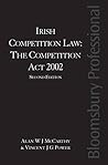 Irish Competition Law: The Competition Act 2002