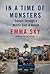In a Time of Monsters by Emma Sky