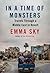 In a Time of Monsters: Travels Through a Middle East in Revolt