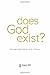 Does God Exist?