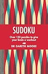 Sudoku: Over 150 Puzzles to Give Your Brain a Workout