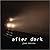after dark