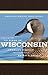 American Birding Association Field Guide to Birds of Wisconsin by Charles Hagner