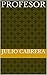 Profesor (Spanish Edition)