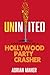 Uninvited: Confessions of a Hollywood Party Crasher