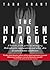 The Hidden Plague: A Holistic Field Guide to Managing Hidradenitis Suppurativa & Other Skin and Autoimmune Conditions