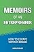 Memoirs of an Entrepreneur by Harold Miller