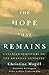 The Hope That Remains: Cana...